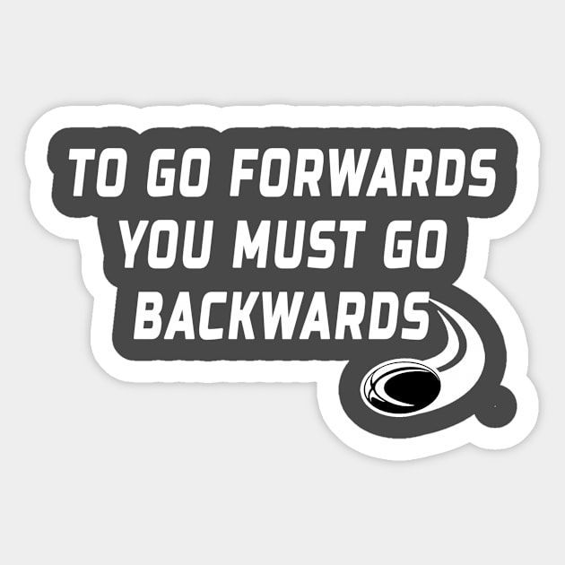Rugby Go Backwards Quote Sticker by Huschild